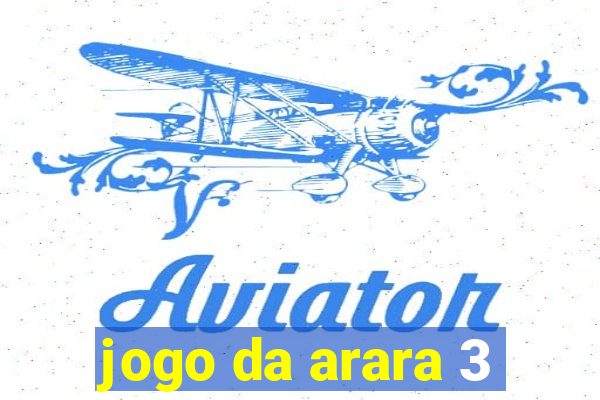 jogo da arara 3